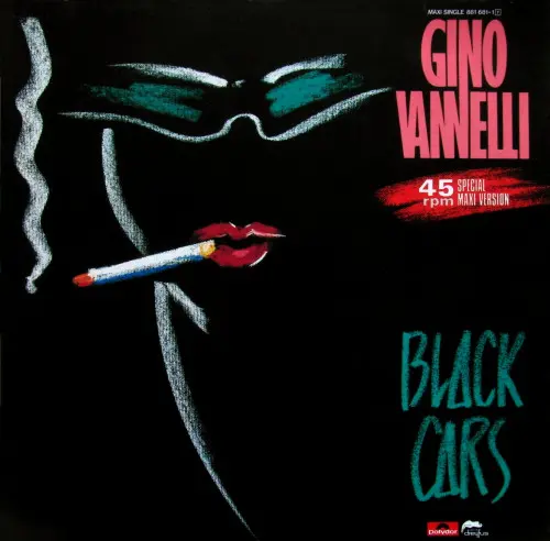 Gino Vannelli - Black Cars (Maxi-Single) (1984)