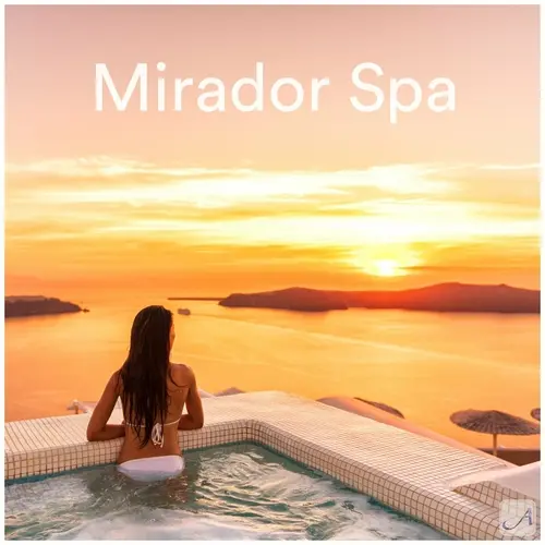 Andalucia Chill - Mirador Spa (2023)