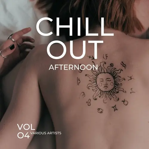 Chill Out Afternoon, Vol. 4 (2023)