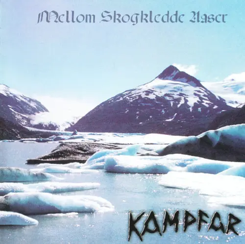 Kampfar - Mellom Skogkledde Aaser (1997/2023)