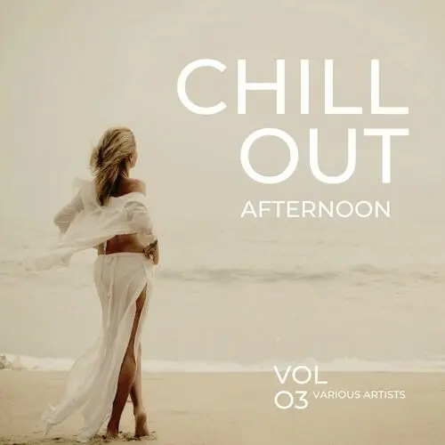 Chill Out Afternoon, Vol. 3 (2023)