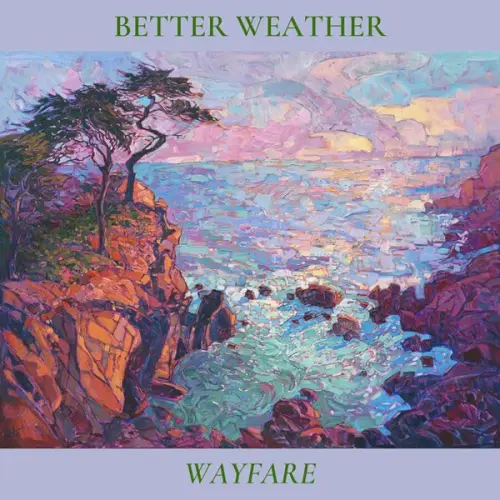 Better Weather - Wayfare (2023)