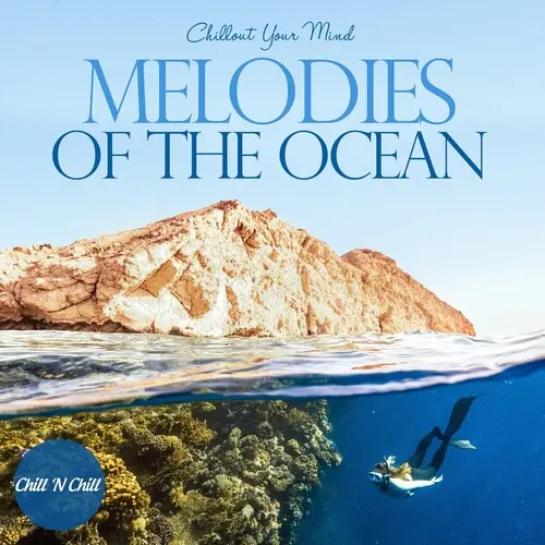 Melodies of the Ocean: Chillout Your Mind (2023)