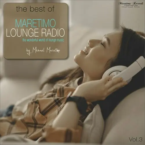 The Best of Maretimo Lounge Radio, Vol. 3 - The Wonderful World of Lounge Music (2023)