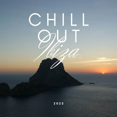 Chill Out IBIZA 2023 (2023)