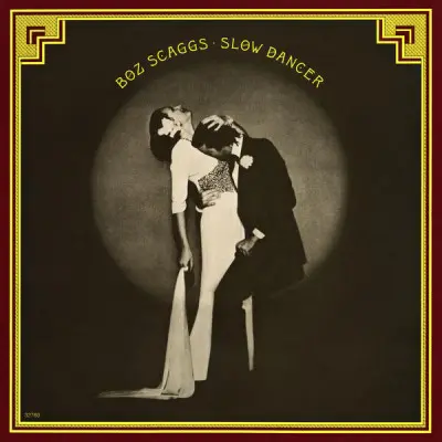 Boz Scaggs - Slow Dancer (2023)