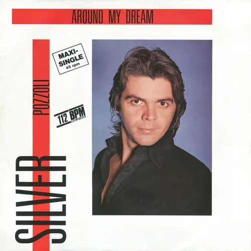 Silver Pozzoli - Around My Dream (Maxi-Single) (1985)