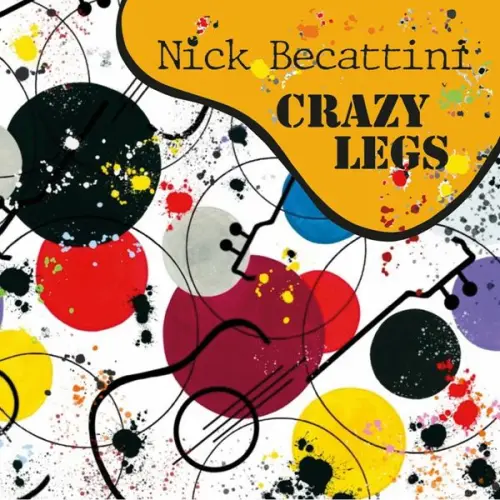 Nick Becattini - Crazy legs (2023)