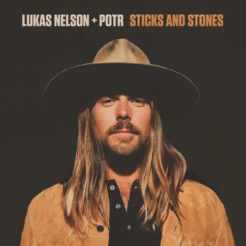 Lukas Nelson & Promise of the Real - Sticks and Stones (2023)
