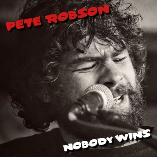 Pete Robson - Nobody Wins (2023)