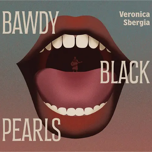 Veronica Sbergia - Bawdy Black Pearls (2023)