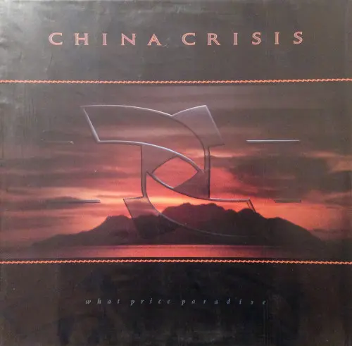 China Crisis - What price paradise (1986)