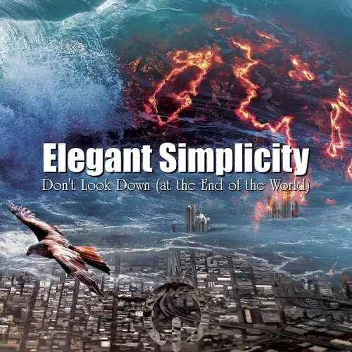 Elegant Simplicity - Don't Look Down (At the End of the World) (2023)