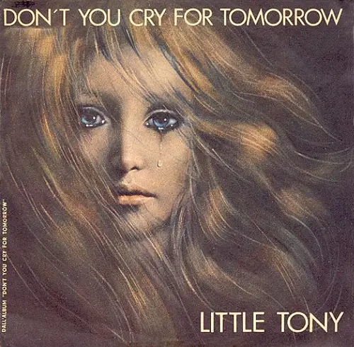 Little Tony - Don't You Cry For Tomorrow (1973)
