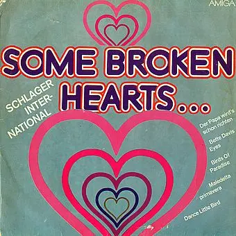 Some Broken Hearts... - Schlager International (1982)