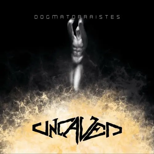 Uncaved - Dogmatorraistes (2023)