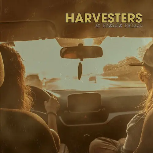 Harvesters - At Rosie's Palace (2023)