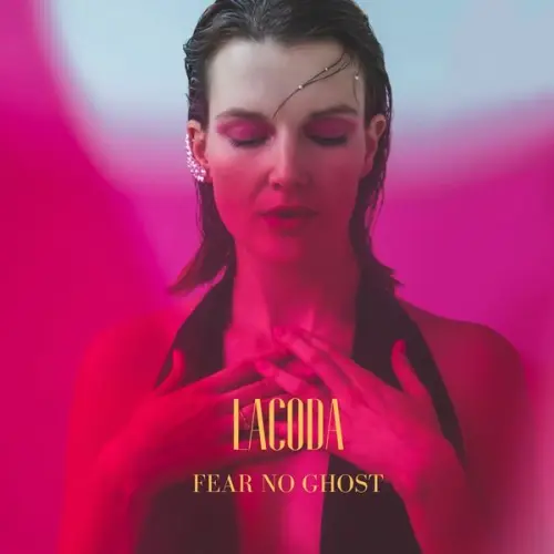 Lacoda - Fear No Ghost (2023)
