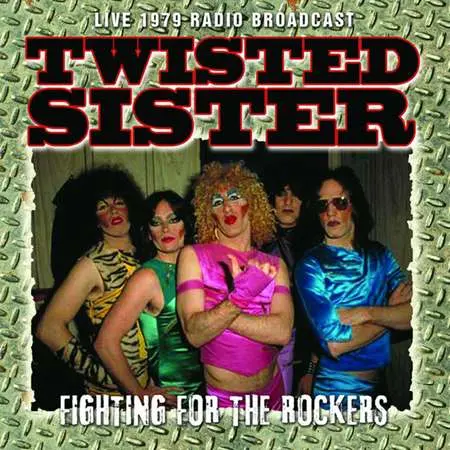 Twisted Sister - Fighting For The Rockers (2023)