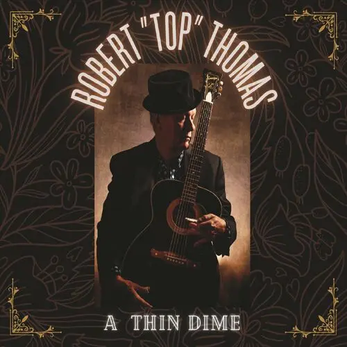 Robert "Top" Thomas - A Thin Dime (2023)