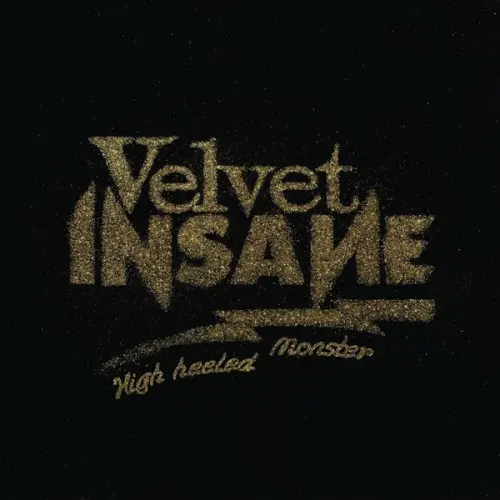 Velvet Insane - High Heeled Monster (2023)