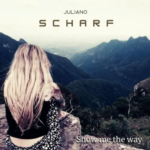 Juliano Scharf - Show Me the Way (2023)