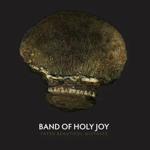 Band of Holy Joy - Fated Beautiful Mistakes (2023)