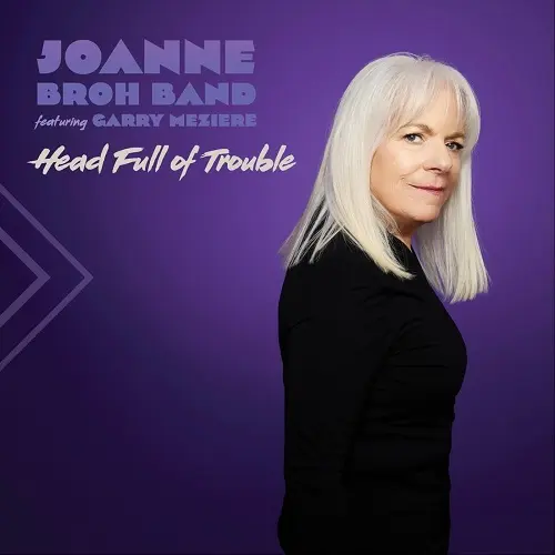 Joanne Broh Band - Head Full of Trouble (2023)