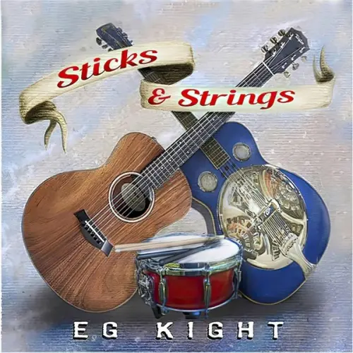 EG Kight - Sticks & Strings (2023)