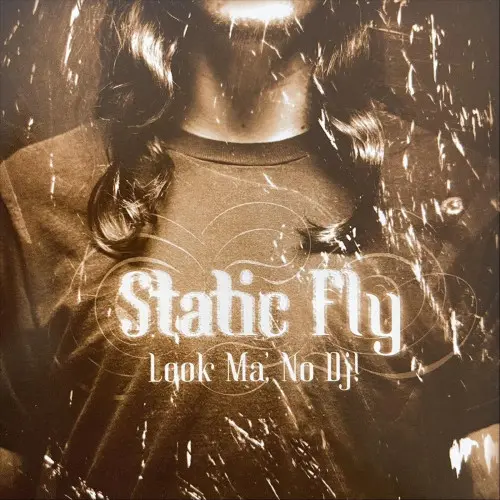 Static Fly - Look Ma, No Dj! (2023)