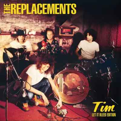 The Replacements - Tim (Let It Bleed Edition) (1985/2023)