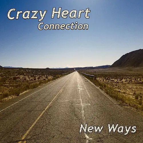 Crazy Heart Connection - New Ways (2023)