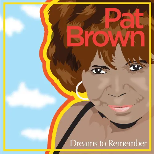 Pat Brown - Dreams To Remember (2023)