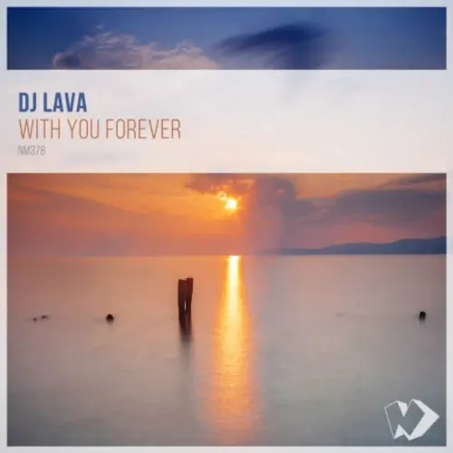 DJ Lava - With You Forever (2023)