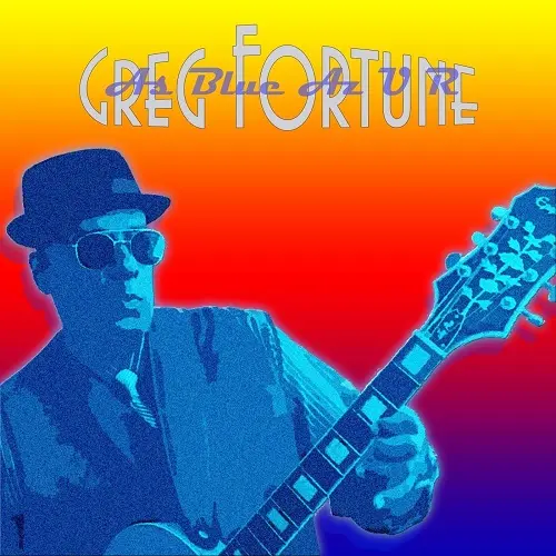 Greg Fortune - As Blue Az U R (2023)