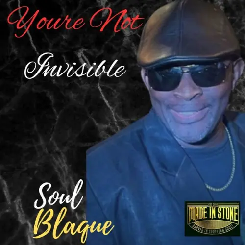 Soul Blaque - Youre Not Invisible (2023)