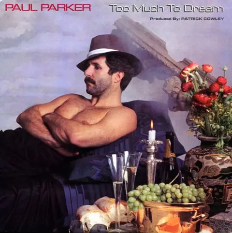 Paul Parker - Too Much To Dream (1983)