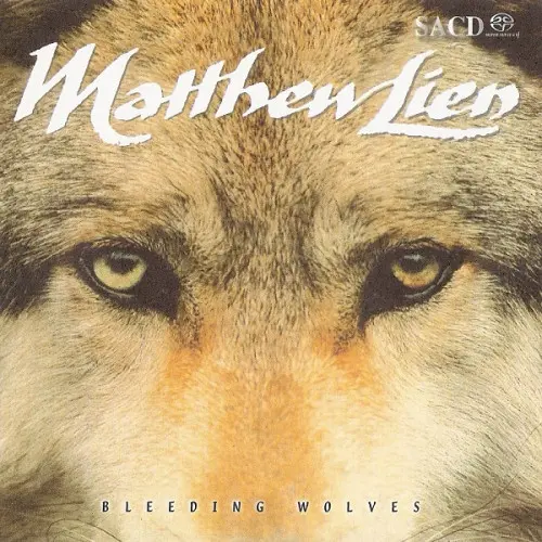 Matthew Lien - Bleeding Wolves (1995/2005)