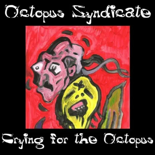 Octopus Syndicate - Crying for the Octopus (2023)