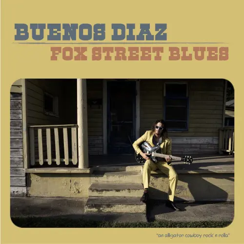 Buenos Diaz - Fox Street Blues (2023)