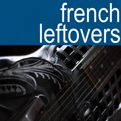 French Leftovers - French Leftovers (2023)