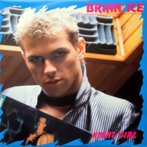 Brian Ice - Night Girl (1990)