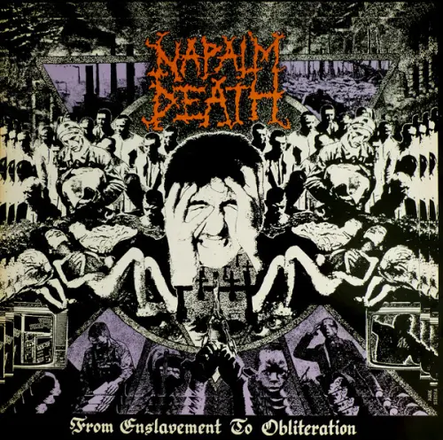 Napalm Death – From Enslavement To Obliteration (1988)