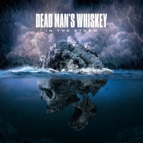 Dead Man's Whiskey - In The Storm (2023)