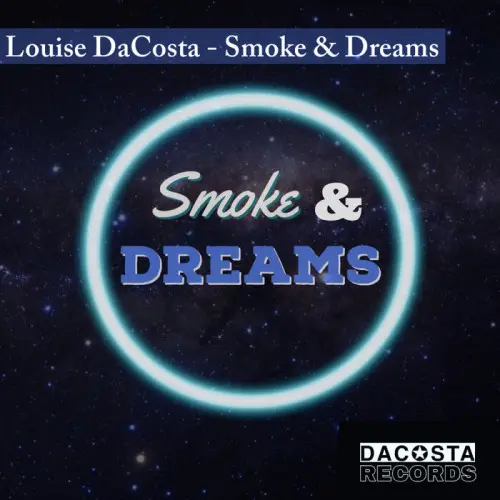 Louise DaCosta - Smoke & Dreams (2023)