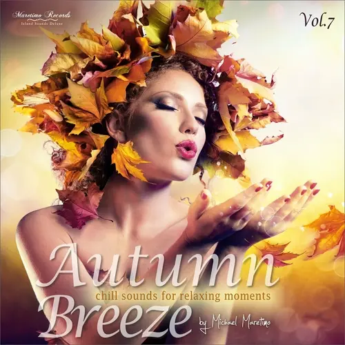 Autumn Breeze, Vol. 7 - Chill Sounds for Relaxing Moments (2023)