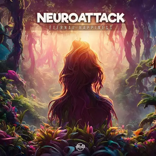 Neuroattack - Eternal Happiness (2023)