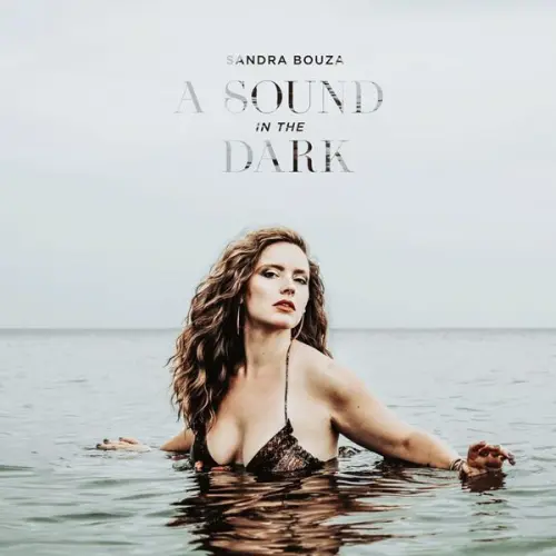Sandra Bouza - A Sound in the Dark (2023)