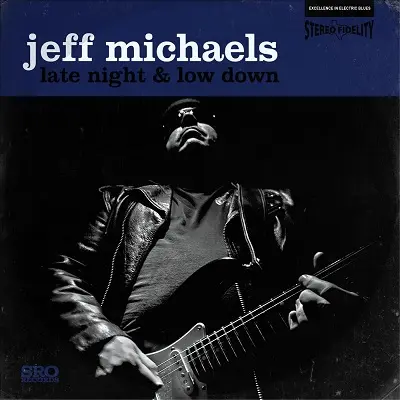 Jeff Michaels - Late Night & Low Down (2023)