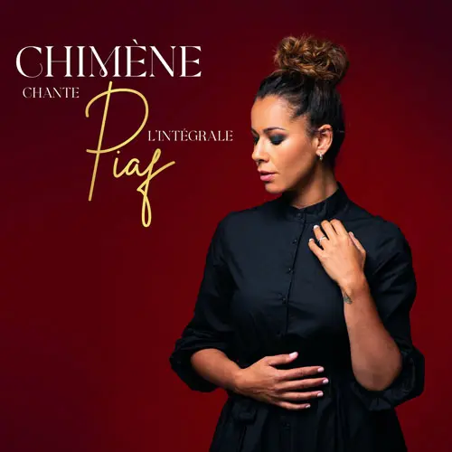 Chimène Badi - Chimène chante Piaf: L'intégrale (2023)